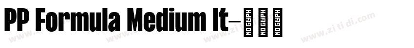 PP Formula Medium It字体转换